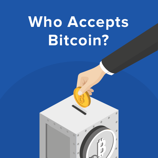 Companies that Accept Bitcoin Payments